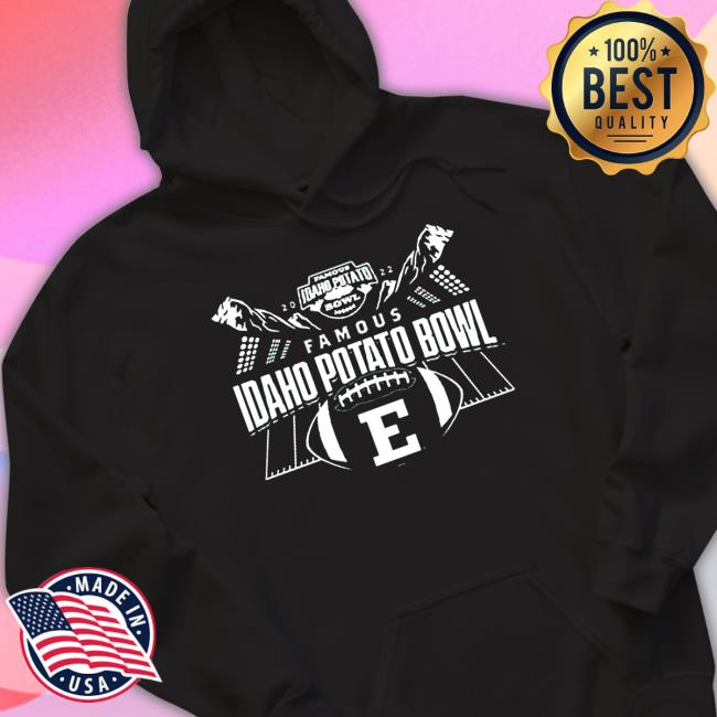2022 Famous Idaho Potato Bowl Eastern Michigan Eagles Tee Shirt 2022 Famous Idaho Potato Bowl Eastern Michigan Eagles Sweatshirts