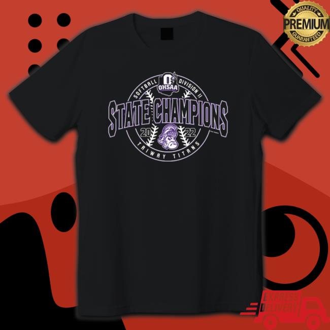 Official Triway Titans 2022 OHSAA Softball Division II State Champions Tee Shirt