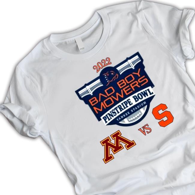 Minnesota Golden Gophers vs Syracuse Orange 2022 Pinstripe Bowl Shirt