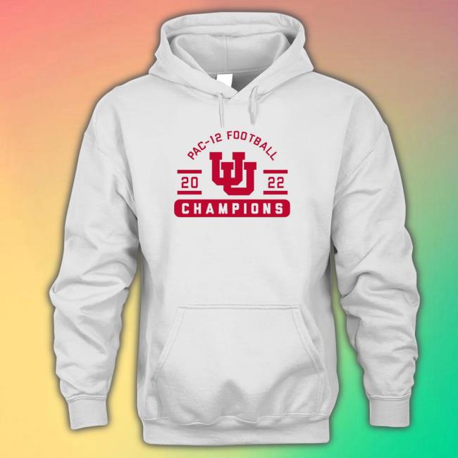 Official Utah Utes 2022 PAC-12 Football Conference Champions Tee Shirts Official Utah Utes 2022 PAC-12 Football Conference Champions Hoodie Shirt