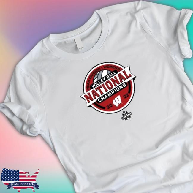 Official Wisconsin badgers champion 2022 women’s volleyball national champions locker room 2022 Tee