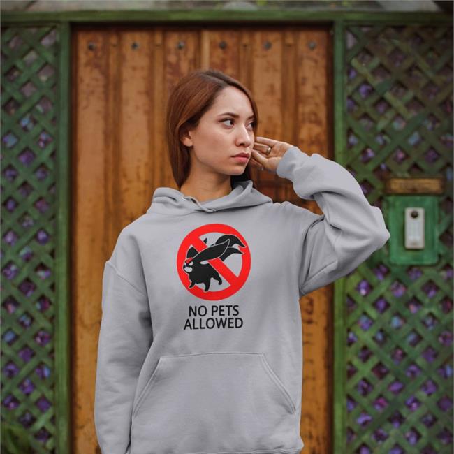 No Pets Allowed T-Shirt