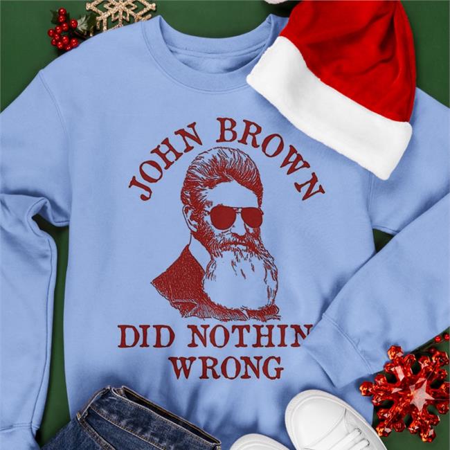 Leo G John Brown Did Nothing WrongShirt