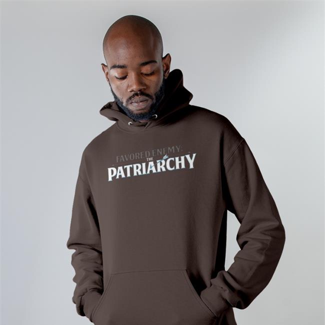 Favored Enemy The Patriarchy Sweatshirt