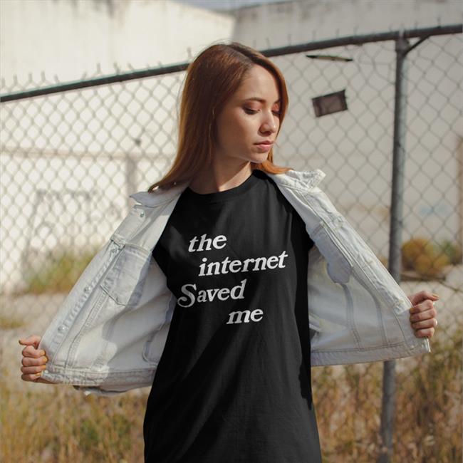 The Internet Saved Me Tees Poudii The Internet Saved Me T-Shirt