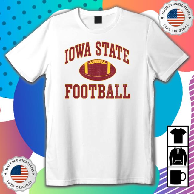 IOWA STATE UNIVERSITY FIRST AND TEN TShirts Official IOWA STATE UNIVERSITY FIRST AND TEN Shirt